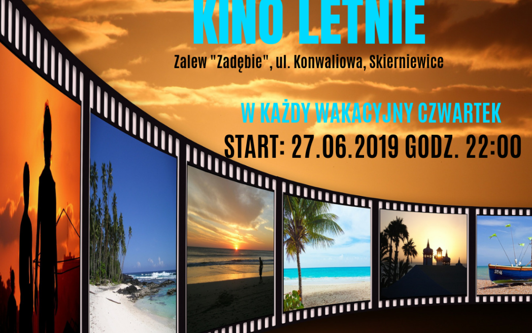 KINO LETNIE NAD ZALEWEM ZADĘBIE!