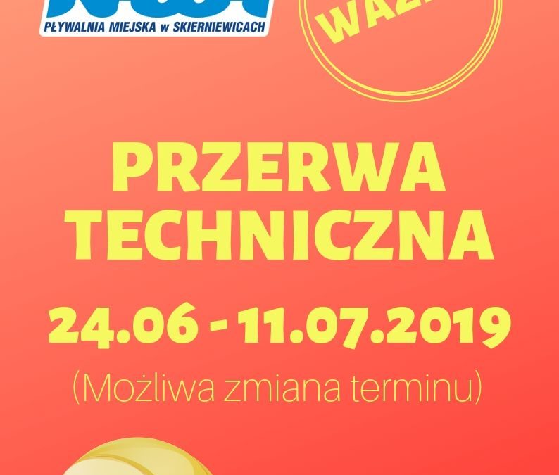 WAKACYJNA PRZERWA TECHNICZNA PŁYWALNI