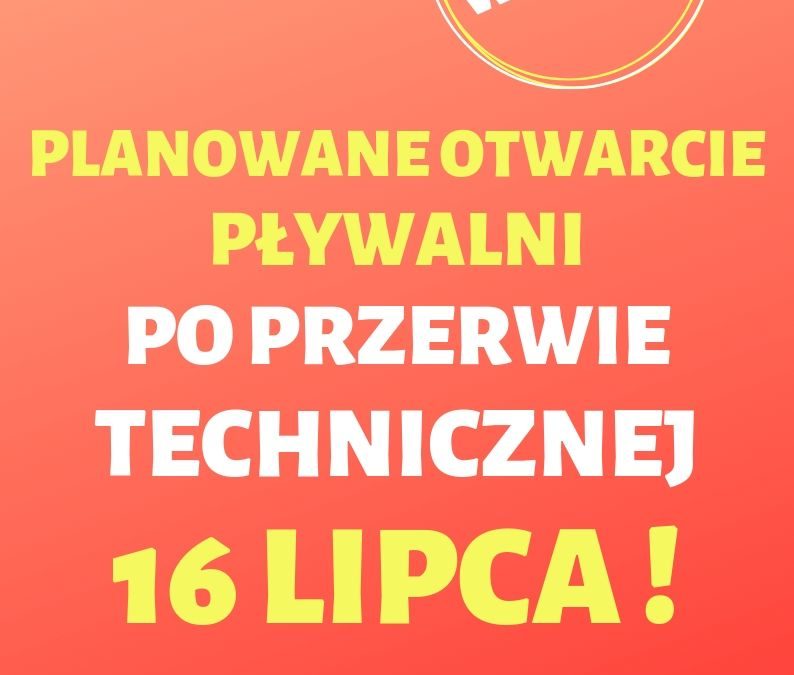 ZMIANA TERMINU OTWARCIA PŁYWALNI