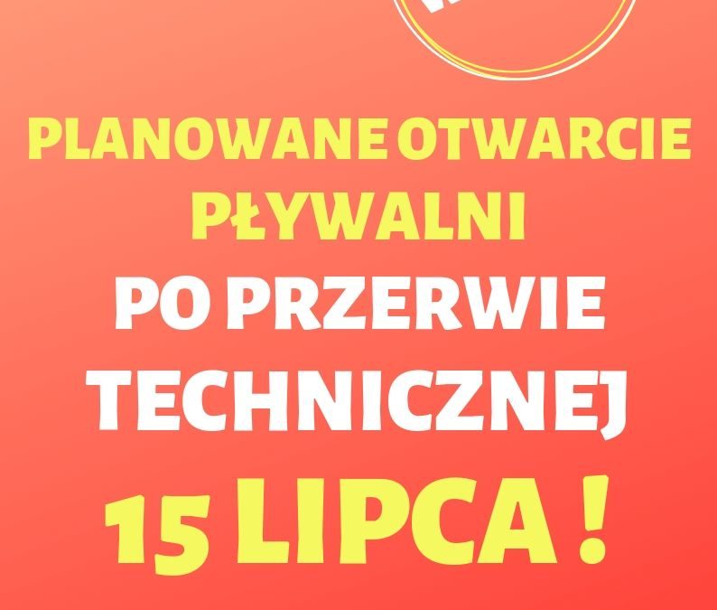 ZMIANA TERMINU OTWARCIA PŁYWALNI