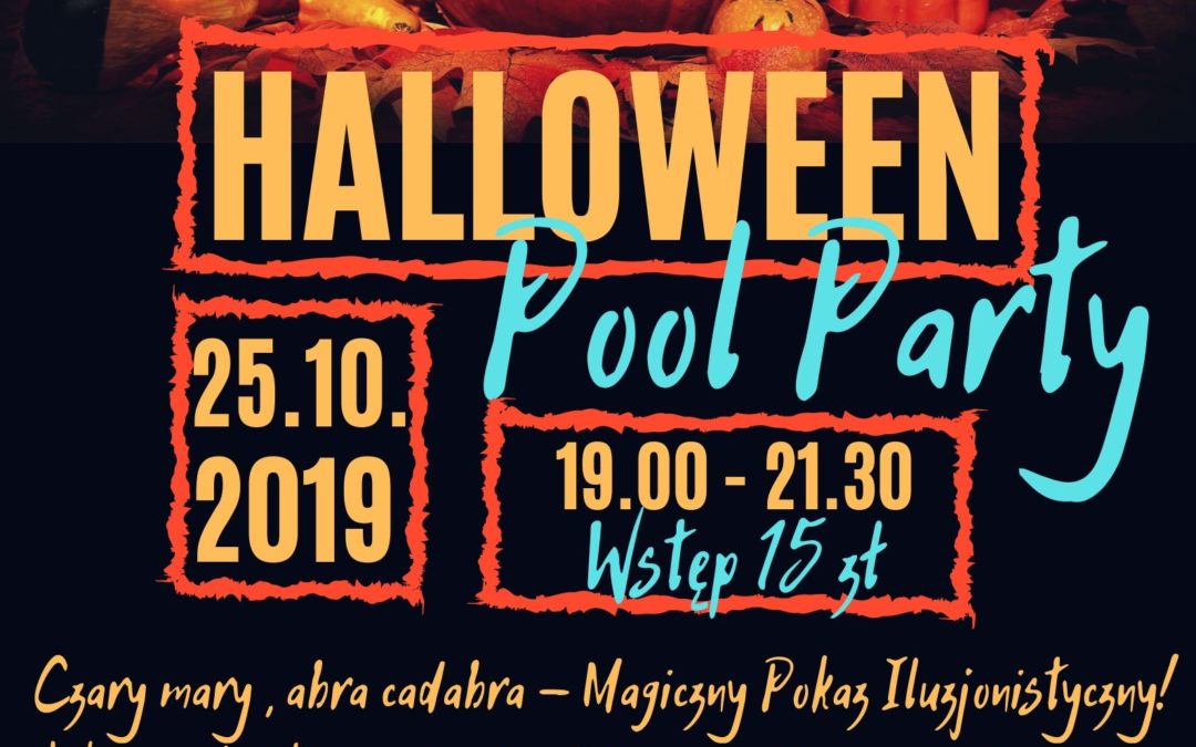 HALLOWEEN POOL PARTY 25.10.2019