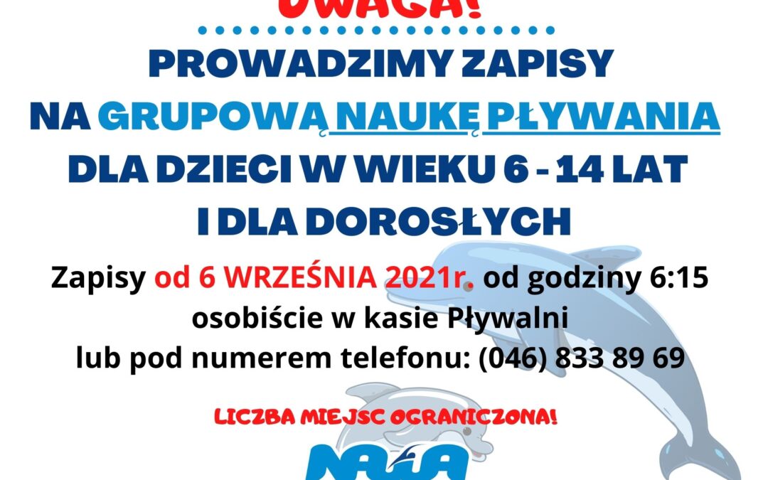 ZAPISY NA GRUPOWĄ NAUKĘ PŁYWANIA w sezonie 2021/2022