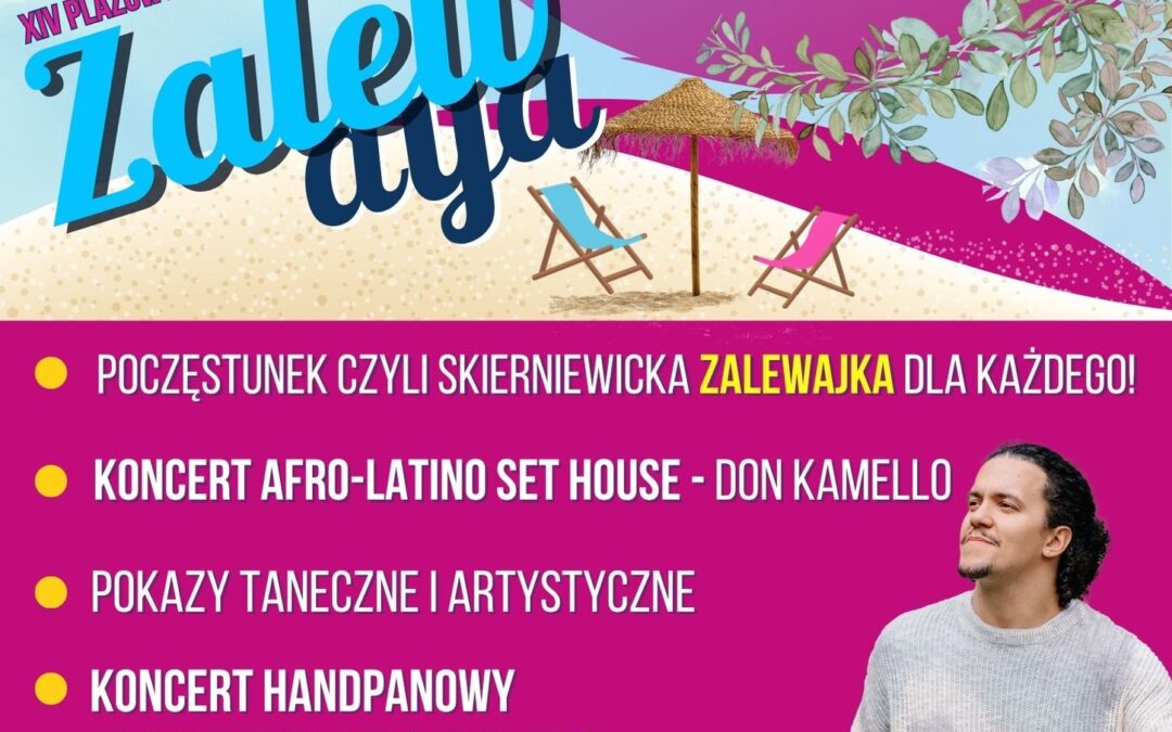 XIV PLAŻOWY PIKNIK RODZINNY ZALEWAYA! 27.06.2025