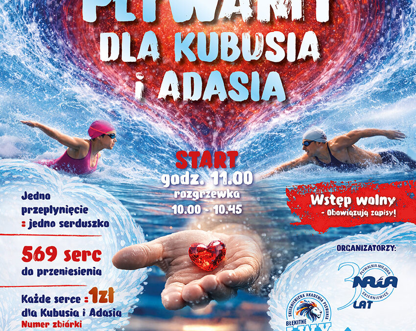 Pływamy dla Kubusia i Adasia! – w jubileuszowym rytmie serca